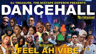 Dancehall Mix 2024  New Dancehall Songs 2024  FEEL AH VIBE  Masicka Intence Kraff  DJ Treasure [upl. by Krm]