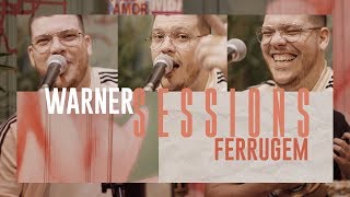 Roda de Samba do Ferrugem  Warner Sessions [upl. by Semreh]