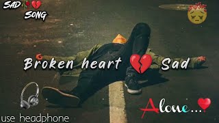 Heart Broken Songs 😭💔  Lofi slowed x reverb Songs  Heart Touching Songs 😢 sad lofi song [upl. by Corrianne]