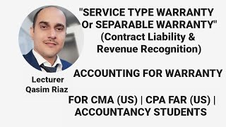 Accounting For Service Type Warranty  Separable Warranty  Contract Liability amp Revenue Recognition [upl. by Pedaiah807]