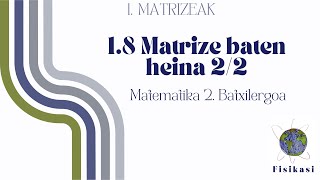 MATRIZEAK 8 Matrizen baten heina 22 [upl. by Atiuqrahc]