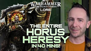 The entire HORUS HERESY TIMELINE in 40 Mins  Warhammer Lore [upl. by Rexford]