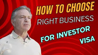 How to Choose a Business for an E2 or EB5 Investor Visa [upl. by Neils981]