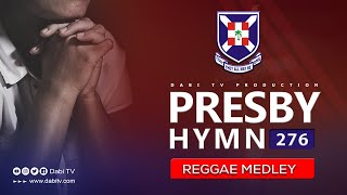 PRESBYTERIAN HYMN 276  ASEM A YEKURA MU YI  REGGAE MEDLEY [upl. by Bettine]