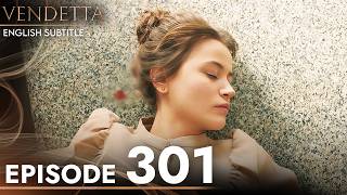 Vendetta  Episode 301 English Subtitled  Kan Cicekleri [upl. by Onateag819]