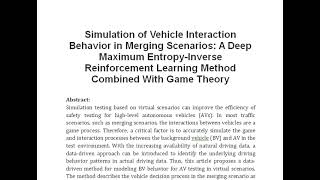 Simulation of Vehicle Interaction Behavior in Merging Scenarios A Deep Maximum Entropy Inverse Reinf [upl. by Adnara]