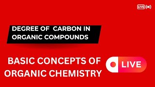 introduction of organic chemistry degree of carbon and hydrogen  JEE NEET 2025 [upl. by Grata]