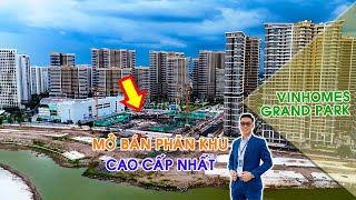 Tiến độ Vinhomes Grand Park  Mở bán phân khu cao cấp nhất The Opus One  Đỗ Hoàng Sinh [upl. by Ahsyla]