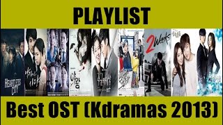 Best OST Kdramas 2013 [upl. by Allissa]