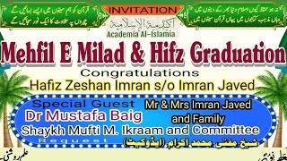 Mehfil e Milaad amp Hifz Graduation 1 [upl. by Aedrahs]