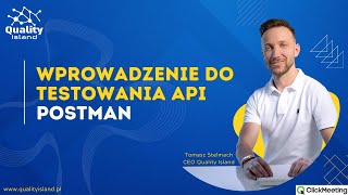 Wprowadzenie do testowania API Postman Webinarium [upl. by Boesch78]