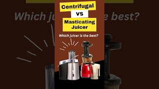 Centrifugal vs Masticating Juicer Which One Is Right for Youshorts [upl. by Radack]