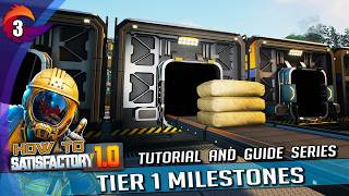 HOW TO SATISFACTORY 10  Tier 1 Milestones  Base Building Logistics and Research  Ep 3 [upl. by Ttegdirb]