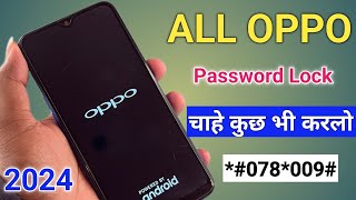 2024 Method All Oppo Reset Password How to fix forgot lockscreen Password Any Oppo Phone [upl. by Luthanen]