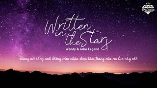 Vietsub Written in the stars  Wendy x John Legend [upl. by Galatia]