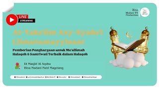 🔴 LIVE  AtTakrim Asyahri Lilmutamayyizaat l Bulan Oktober [upl. by Botzow]