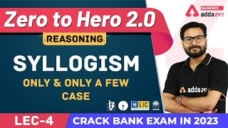 Syllogism Only amp Only a few Case Reasoning L4  Banking Foundation Adda247 Class5 [upl. by Riffle]