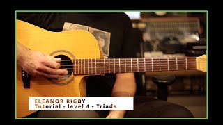 ELEANOR RIGBY  Tutorial  level 4 triad parts [upl. by Yxor]