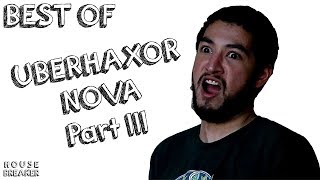 The very best of Uberhaxornova Part 3 [upl. by Ityak635]