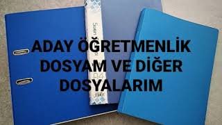 ADAY ÖĞRETMENLİK DOSYAM VE DİĞER DOSYALARIM [upl. by Bruns321]