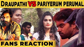 Draupathi Or Pariyerum Perumal  Pa Ranjith  Mohan G  Public Opinion  Which Is Best Movie [upl. by Anemaj156]