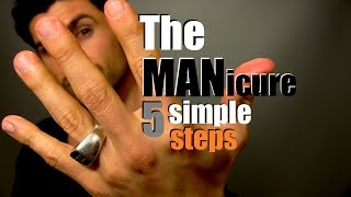 How To Give Yourself A MANicure  5 Simple Steps For Handsome Hands  Easy Home Manicure Tips [upl. by Artnoed166]