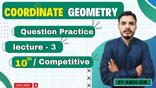 Coordinate Geometry  Class 10th Mathematics  Competitive Exam  Lecture 3 coordinategeometry [upl. by Asilec839]