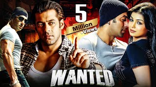 Wanted Full Hindi Movie  Salman Khan amp Ayesha Takia  Prakash Raj  Superhit Hindi Movies [upl. by Aiet]