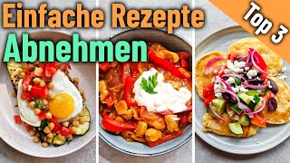 3 SCHNELLE REZEPTE ZUM ABNEHMEN  einfache und gesunde Gerichte unter 20 Minuten  kalorienarm [upl. by Louisa320]