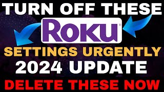 ROKU SETTINGS You Need TO DELETE NOW 2024 UPDATE [upl. by Jaehne]