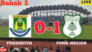 LIVE PERSIKOTA TANGERANG VS PSMS MEDAN  BABAK KEDUA PERTANDINGAN LIGA 2 INDONESIA PEKAN KEDUA [upl. by Azile]