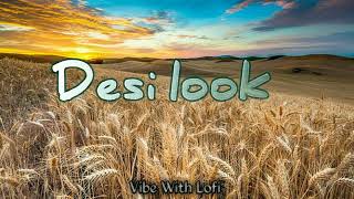 Desi look Slowed reverb AnjaliRaghav Haryanvi song [upl. by Dang946]