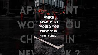 Which Apartment would you choose in New York shorts [upl. by Brest]