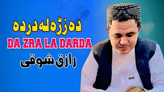 Da Zra La Darda  Raziq Showqi Pashto Song 2024  New Pashto Song 2024  Tappy  HD Video [upl. by Noy666]