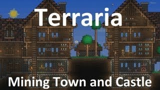 Terraria  Mining Town and Castle  Epic Build [upl. by Attiuqal224]