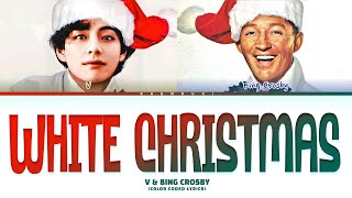 V amp Bing Crosby White Christmas Lyrics Color Coded Lyrics [upl. by Oicinoid]