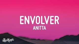 1 HOUR 🕐 Anitta  Envolver LetraLyrics [upl. by Elleinet]