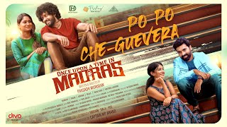 Once Upon a Time in Madras  Po Po Che Guevera Lyric Video  Bharath  Abhirami  Jose Franklin [upl. by Gnet381]