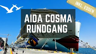 AIDA Cosma Schiffsrundgang amp Highlights Ich zeige euch jedes Deck inkl Restaurants [upl. by Dyke]