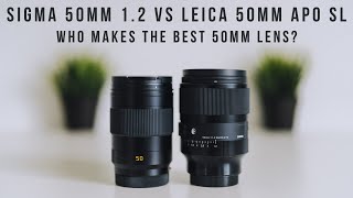 Sigma 50mm 12 DG DN vs Leica 50mm APO SL Summicron  Who Makes the Best 50mm lens [upl. by Augustina]