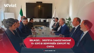 BRUKSEL DESTEYA DANÃ›STANDINÃŠ YA SÃ›RÃŽ BI BERPIRSÃŠN EWROPÃŽ RE CIVIYA [upl. by Willumsen]