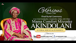 FUNERAL SERVICE amp INTERMENT WAKE SERVICE FOR MAMA COMFORT MIYUNKE AKINDOLANI [upl. by Joliet]