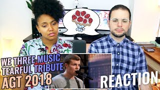 We Three Music Sibling Trio TEARFUL Tribute To Their Late Mom  AGT 2018  REACTION [upl. by Atsahs]