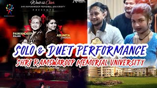 Arunita and Pawandeep Duets in Solo amp Duet Performance  Shree Ramswaroop Memorial University [upl. by Fife]