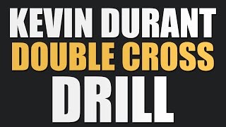 Kevin Durant Double Crossover Drill Basketball Dribbling Drills [upl. by Eelahs]