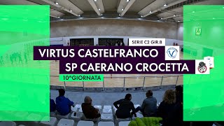 VIRTUS CASTELFRANCO Vs SP CAERANO CROCETTA [upl. by Ettenav]