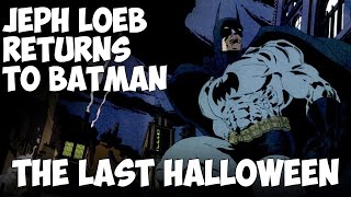 Batman The Last Halloween Jeph Loeb is back with Eduardo Risso Klaus Janson [upl. by Ellswerth]