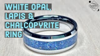 Creating a White Opal with Lapis and Tungsten Ring [upl. by Maloy34]