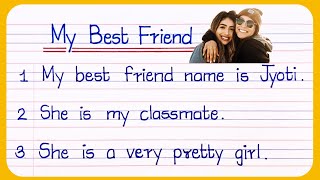 My best friend Essay  Essay on my best Friend 10 lines  my best friend essay writing [upl. by Hctim]