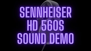 Sennheiser HD 560S Sound Demo [upl. by Ahselrak]